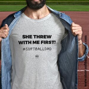 She threw with me first softball shirt