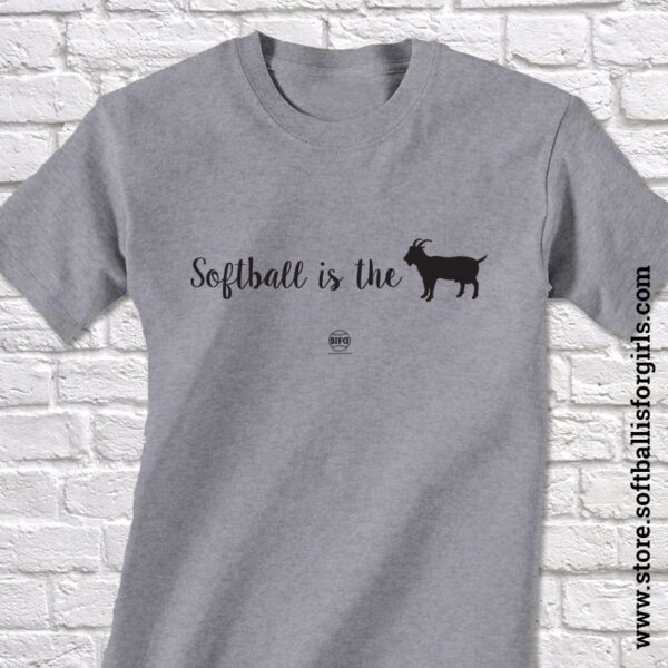 softball is the goat shirt