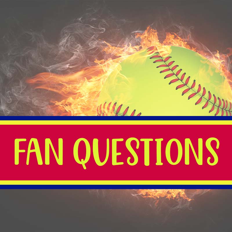 Softball anonymous fan questions